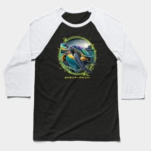 Save the sea turtles Baseball T-Shirt